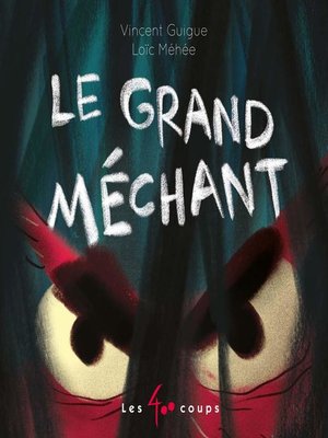 cover image of Grand méchant (Le)